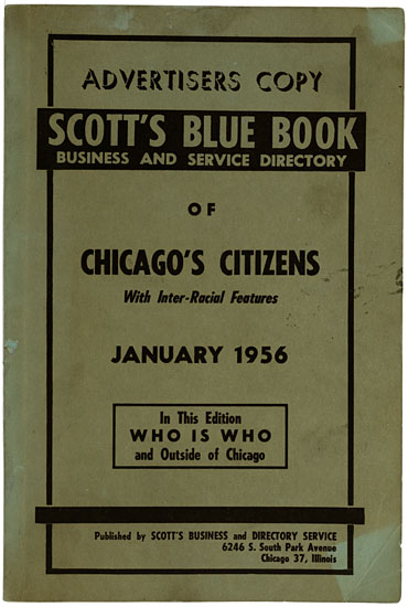 (BUSINESS.) Scott's Blue Book Business and Service Directory. Advertiser's Copy of Chicago's Citizens With Inter-Racial Features.